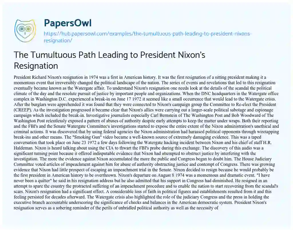 Essay on The Tumultuous Path Leading to President Nixon’s Resignation