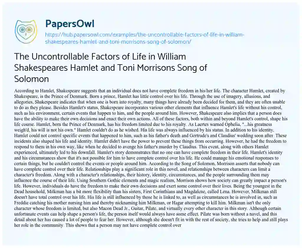Essay on The Uncontrollable Factors of Life in William Shakespeares Hamlet and Toni Morrisons Song of Solomon