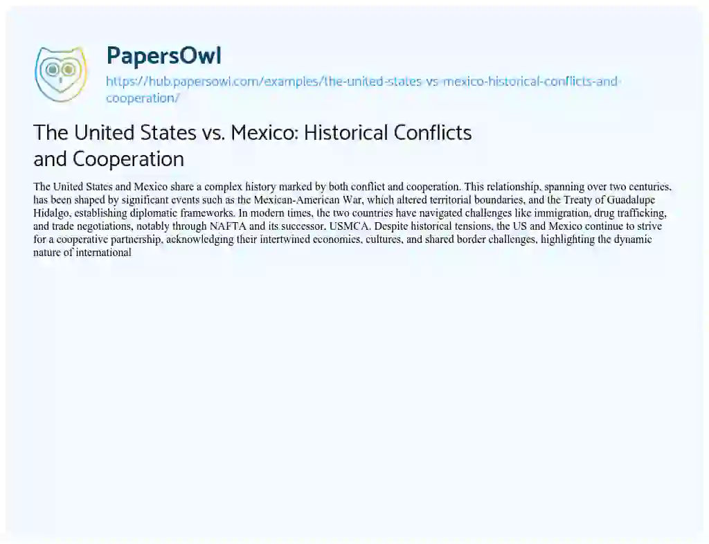 Essay on The United States vs. Mexico: Historical Conflicts and Cooperation