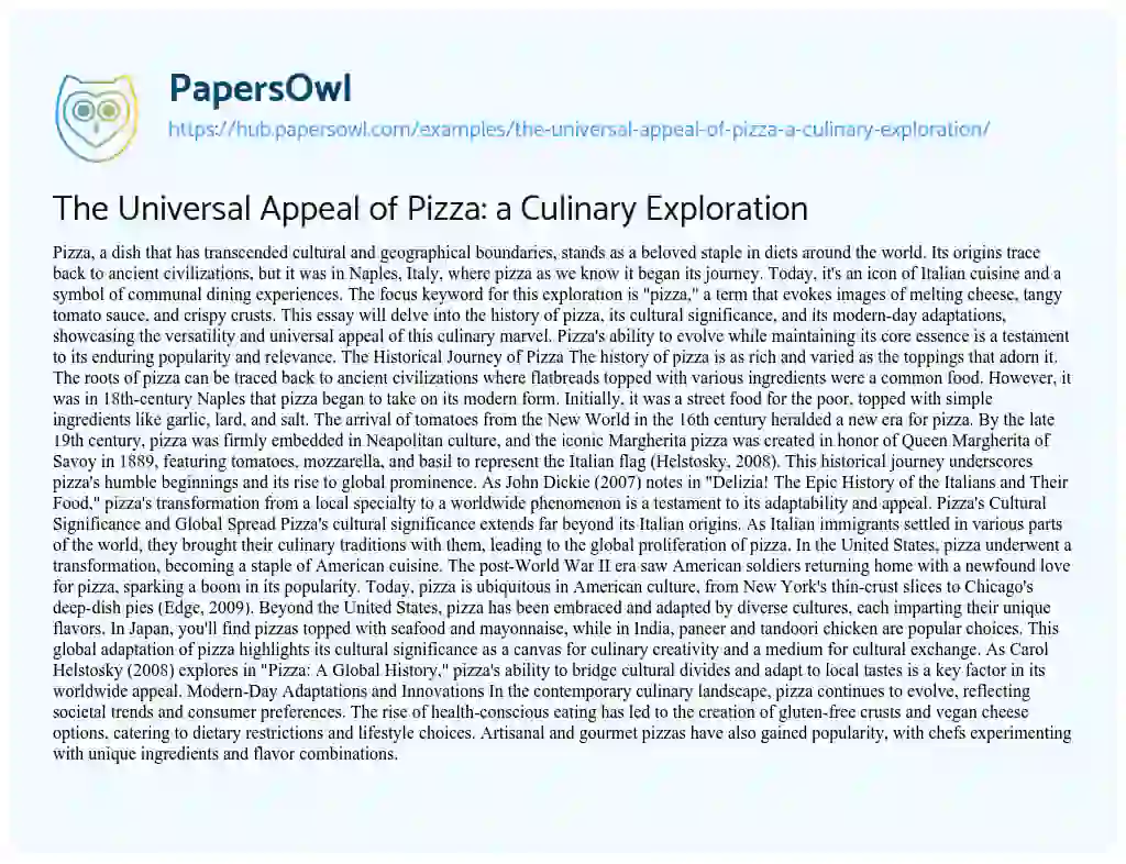 Essay on The Universal Appeal of Pizza: a Culinary Exploration
