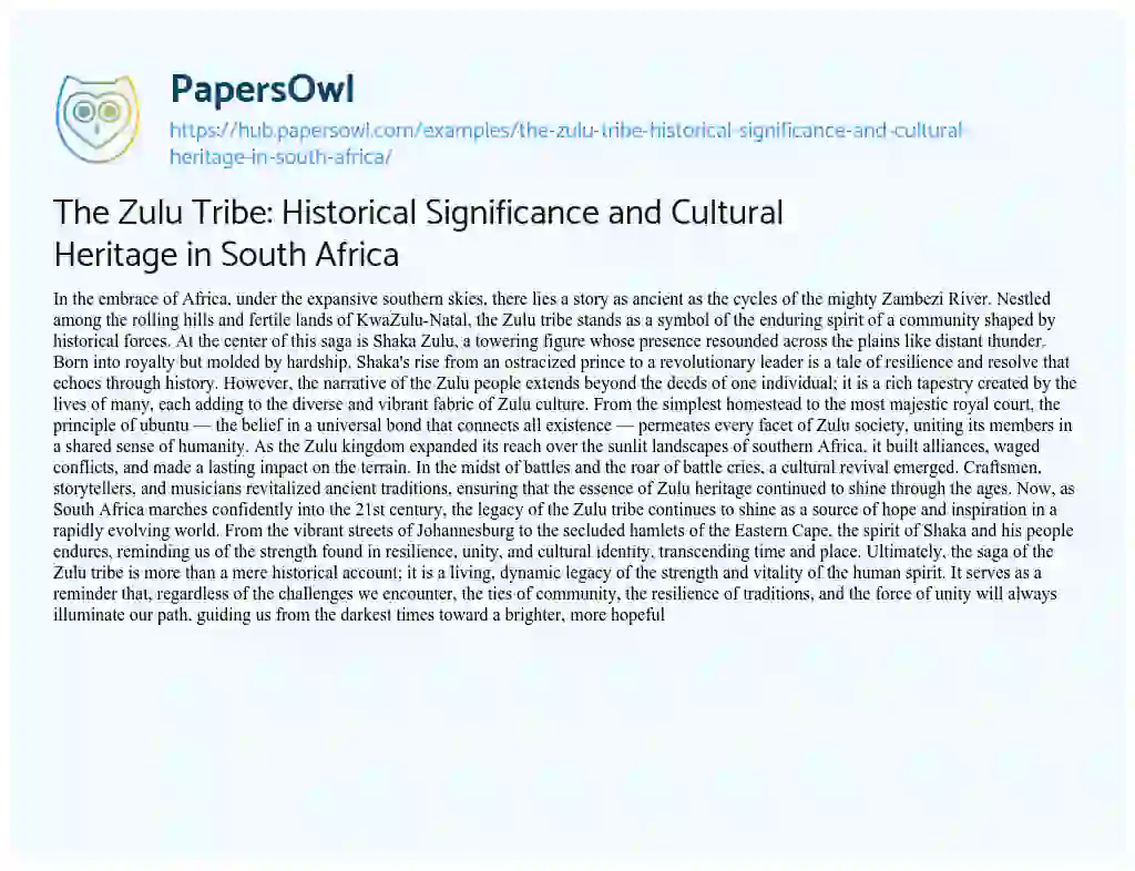 Essay on The Zulu Tribe: Historical Significance and Cultural Heritage in South Africa
