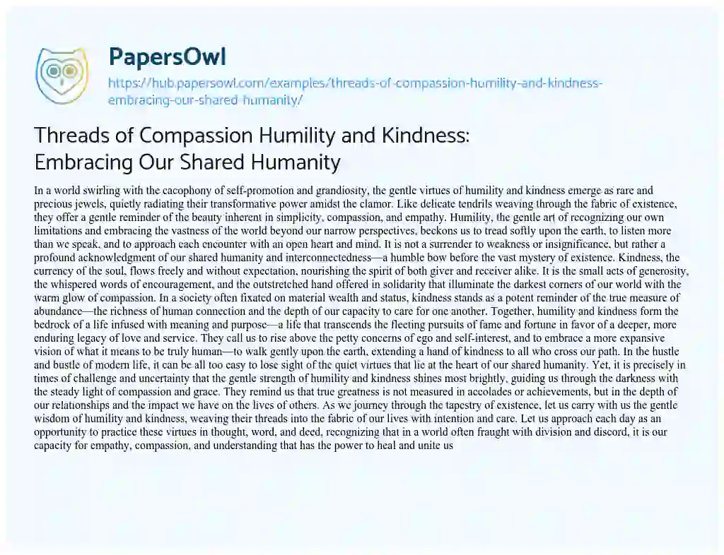 Essay on Threads of Compassion Humility and Kindness: Embracing Our Shared Humanity