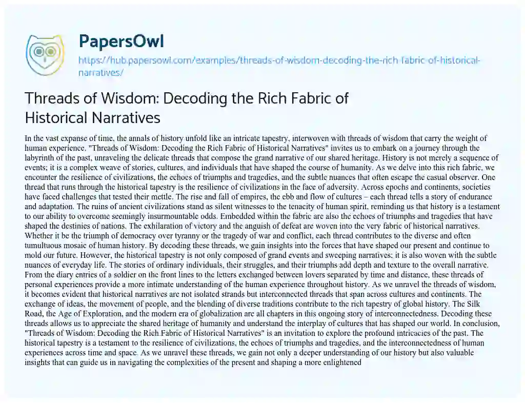 Essay on Threads of Wisdom: Decoding the Rich Fabric of Historical Narratives