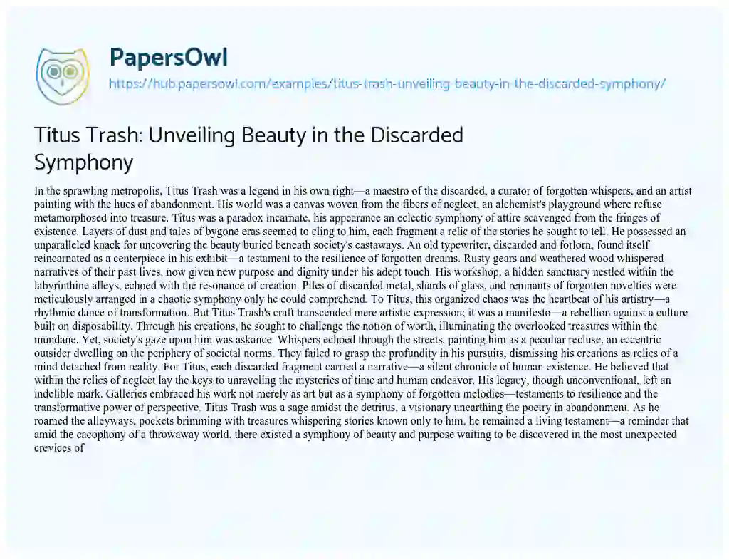 Essay on Titus Trash: Unveiling Beauty in the Discarded Symphony