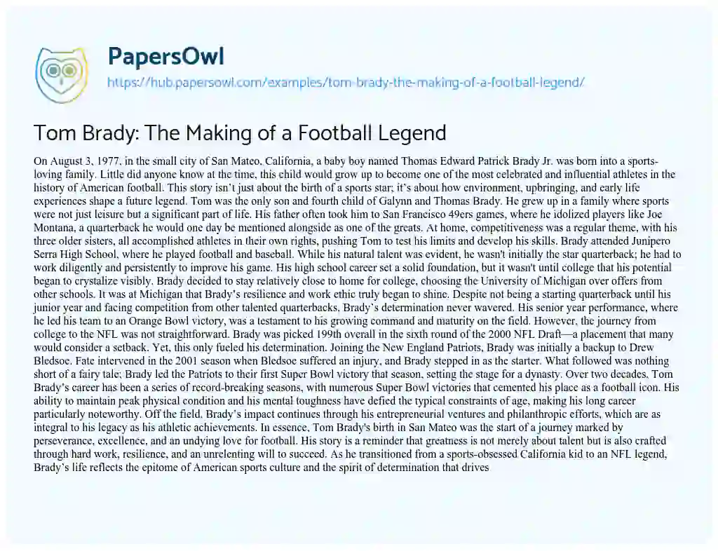 Essay on Tom Brady: The Making of a Football Legend