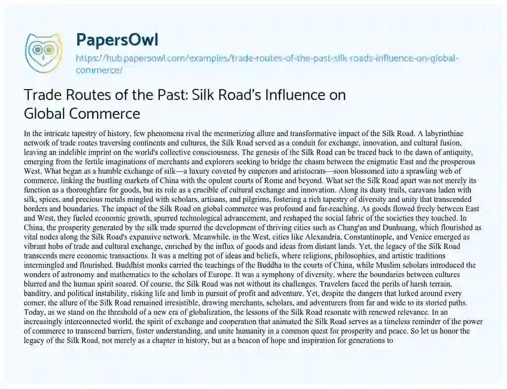 Essay on Trade Routes of the Past: Silk Road’s Influence on Global Commerce