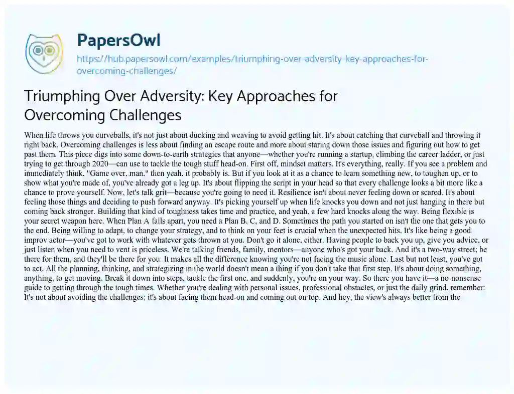 Essay on Triumphing Over Adversity: Key Approaches for Overcoming Challenges