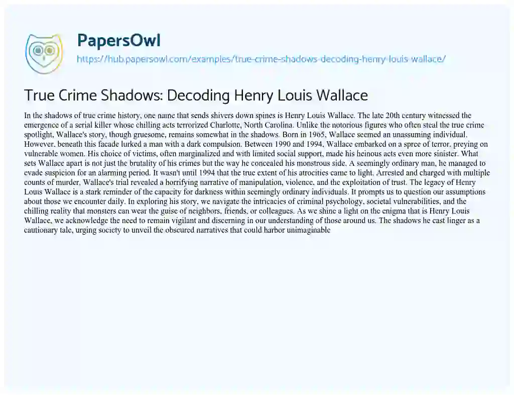 Essay on True Crime Shadows: Decoding Henry Louis Wallace