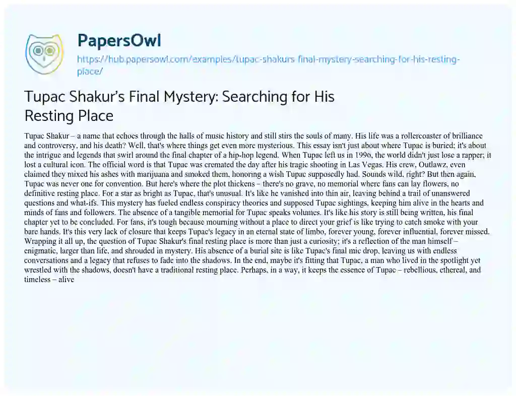 Essay on Tupac Shakur’s Final Mystery: Searching for His Resting Place