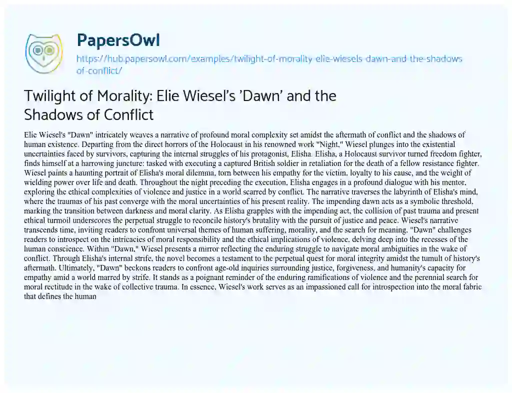 Essay on Twilight of Morality: Elie Wiesel’s ‘Dawn’ and the Shadows of Conflict