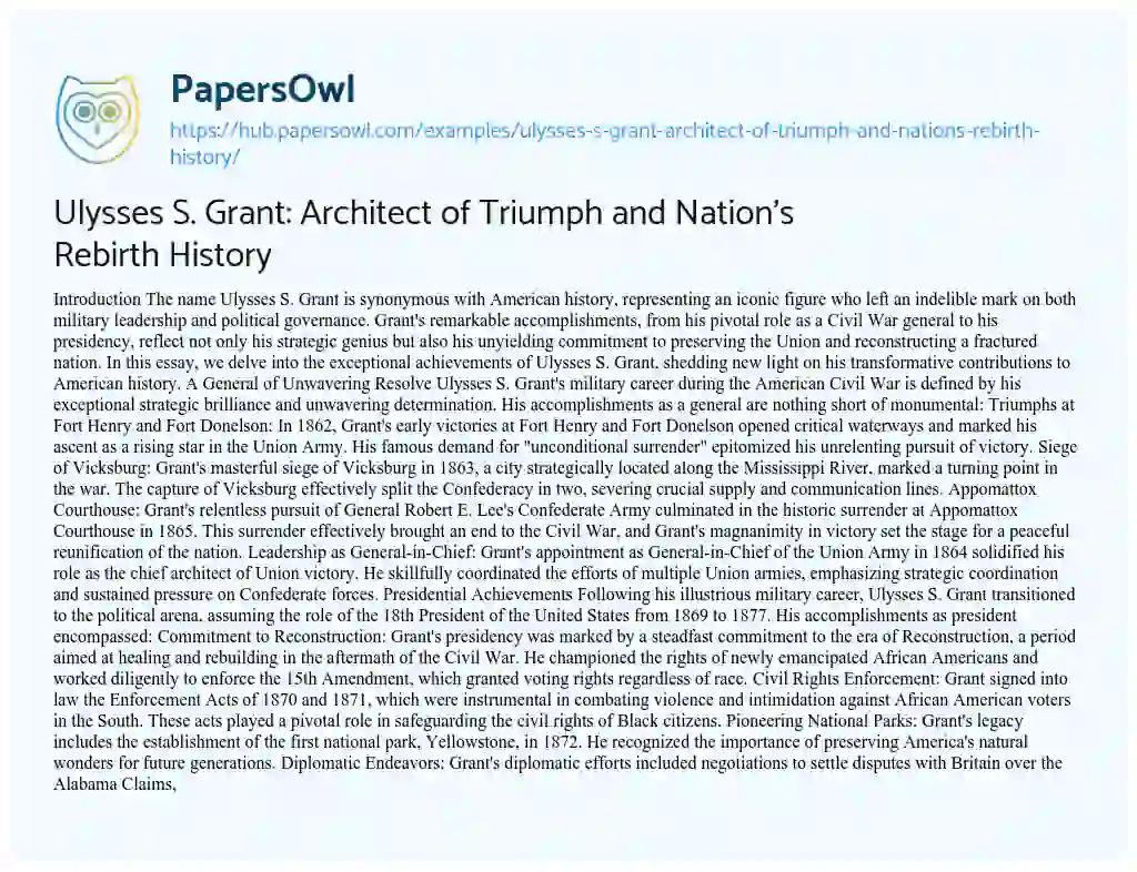 Essay on Ulysses S. Grant: Architect of Triumph and Nation’s Rebirth History