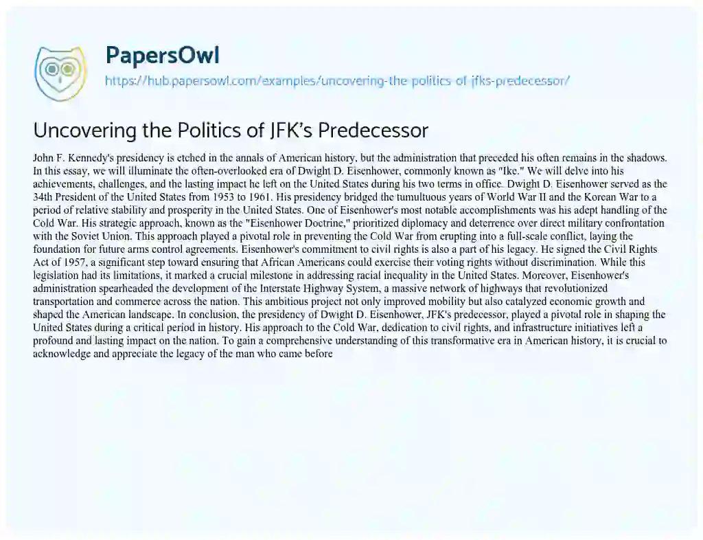 Essay on Uncovering the Politics of JFK’s Predecessor