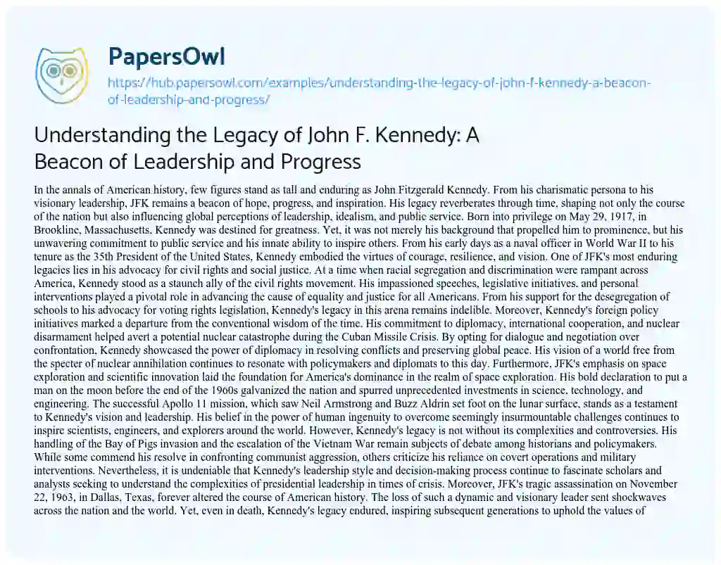 Essay on Understanding the Legacy of John F. Kennedy: A Beacon of Leadership and Progress