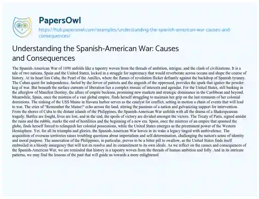 Essay on Understanding the Spanish-American War: Causes and Consequences