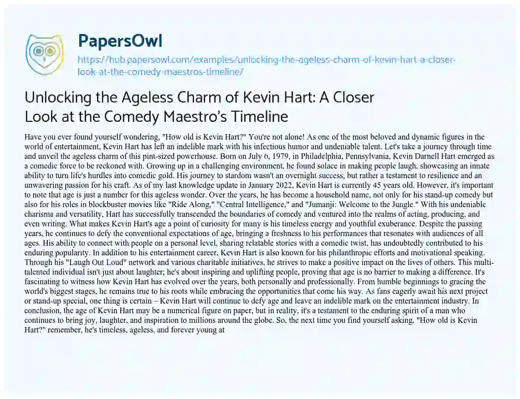 Essay on Unlocking the Ageless Charm of Kevin Hart: A Closer Look at the Comedy Maestro’s Timeline