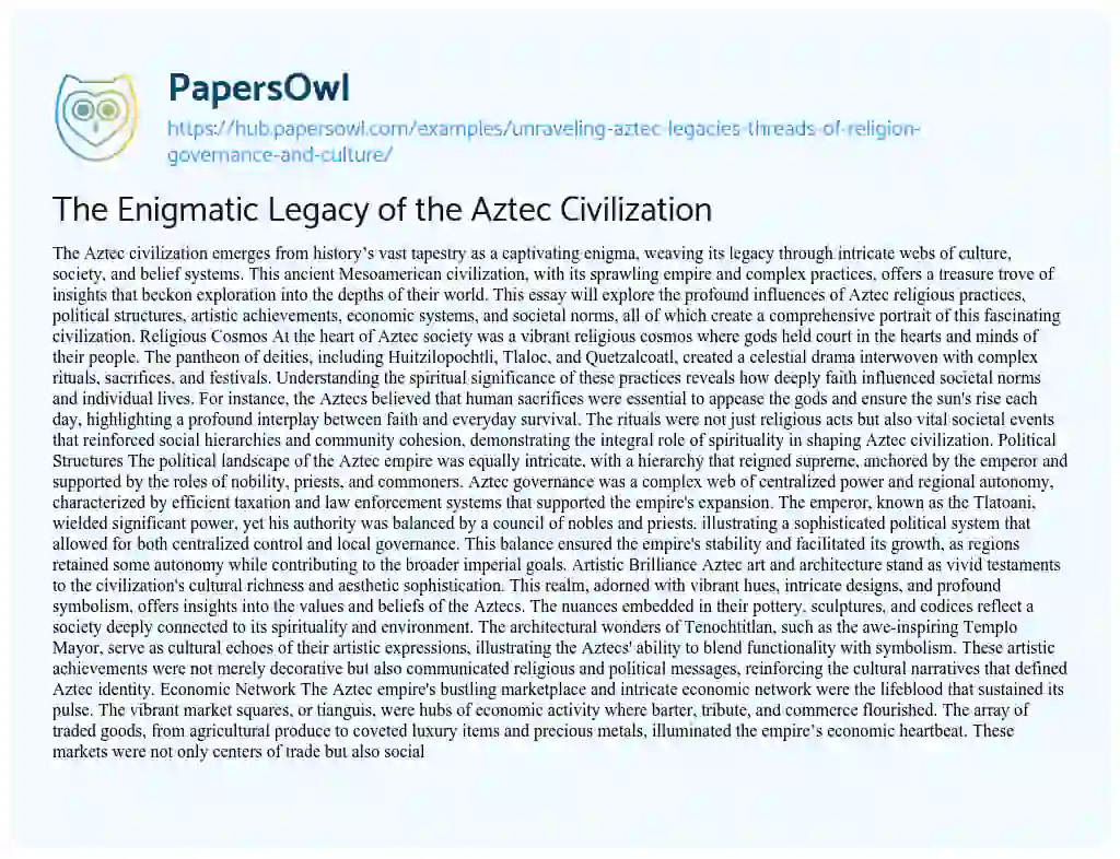 Essay on The Enigmatic Legacy of the Aztec Civilization