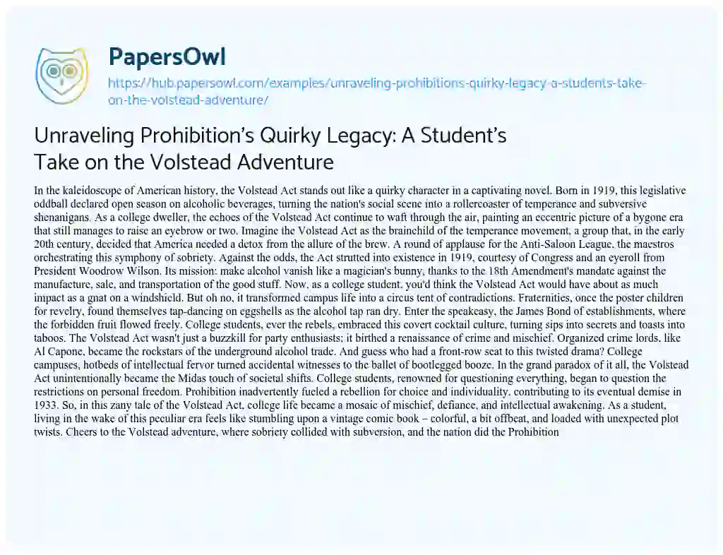 Essay on Unraveling Prohibition’s Quirky Legacy: A Student’s Take on the Volstead Adventure