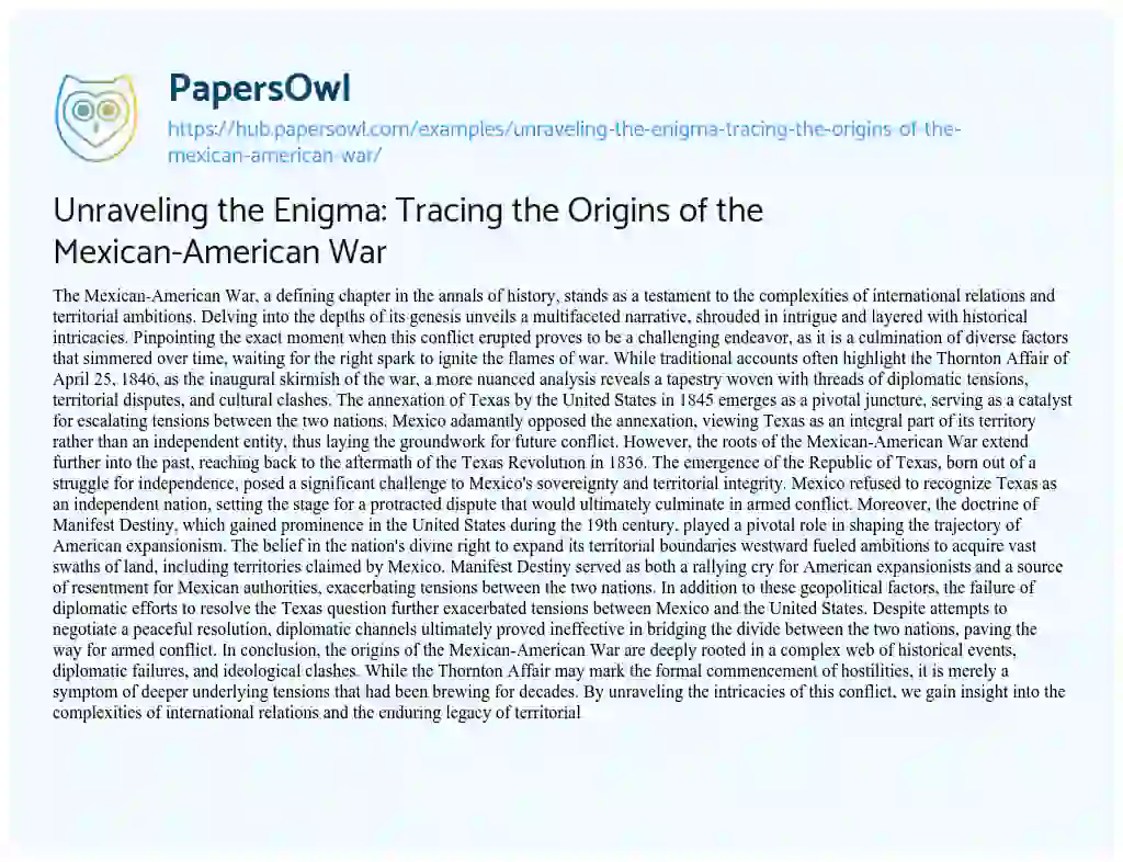 Essay on Unraveling the Enigma: Tracing the Origins of the Mexican-American War