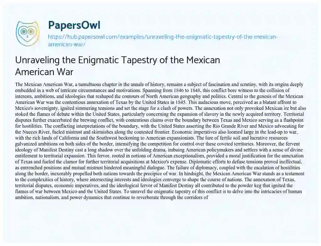 Essay on Unraveling the Enigmatic Tapestry of the Mexican American War