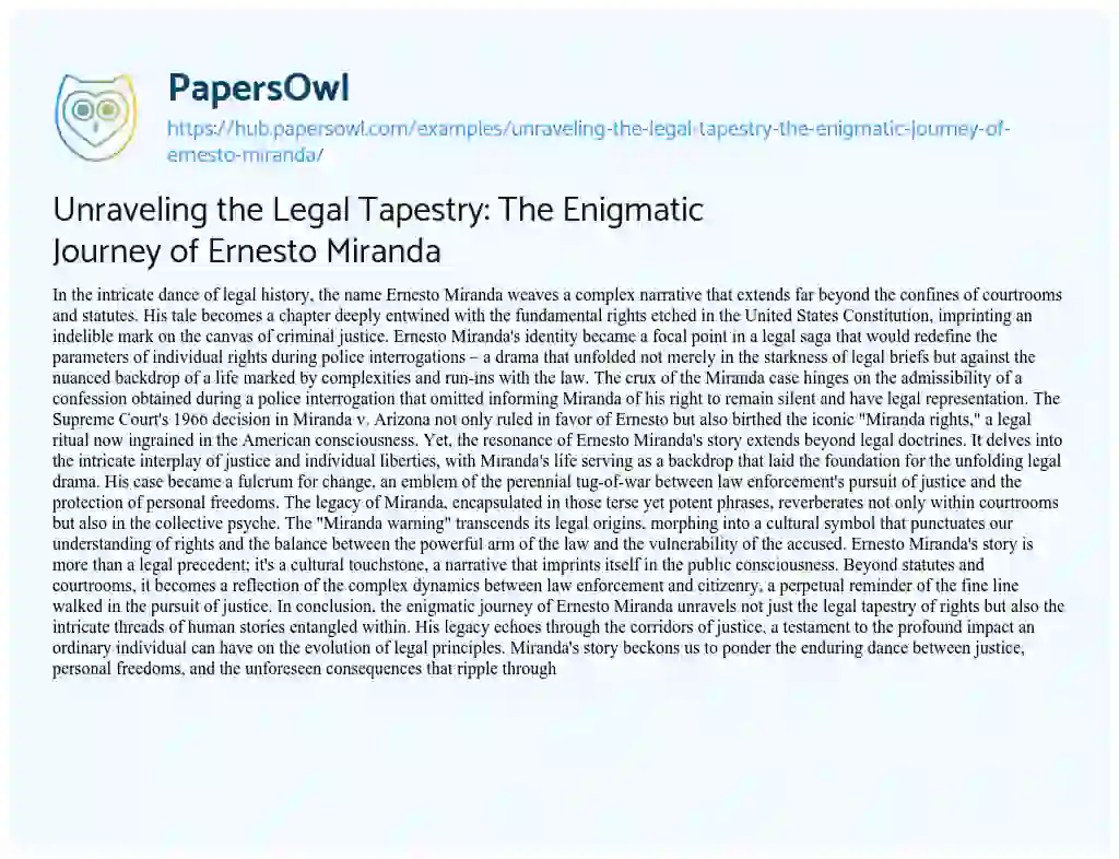 Essay on Unraveling the Legal Tapestry: The Enigmatic Journey of Ernesto Miranda