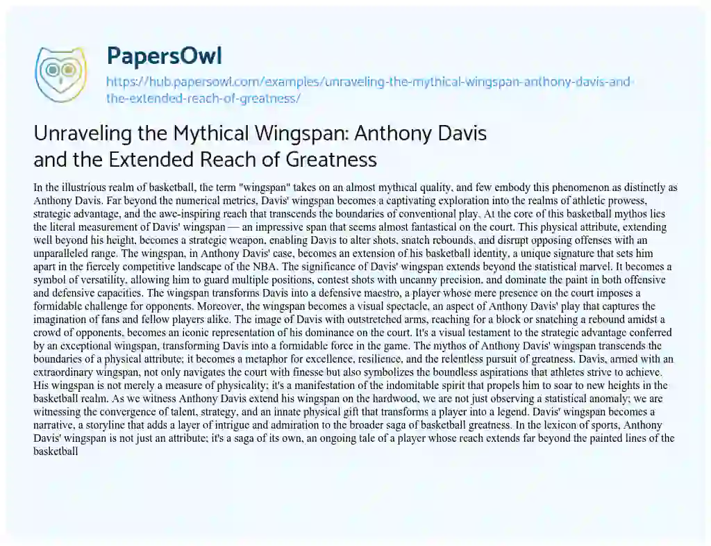 Essay on Unraveling the Mythical Wingspan: Anthony Davis and the Extended Reach of Greatness