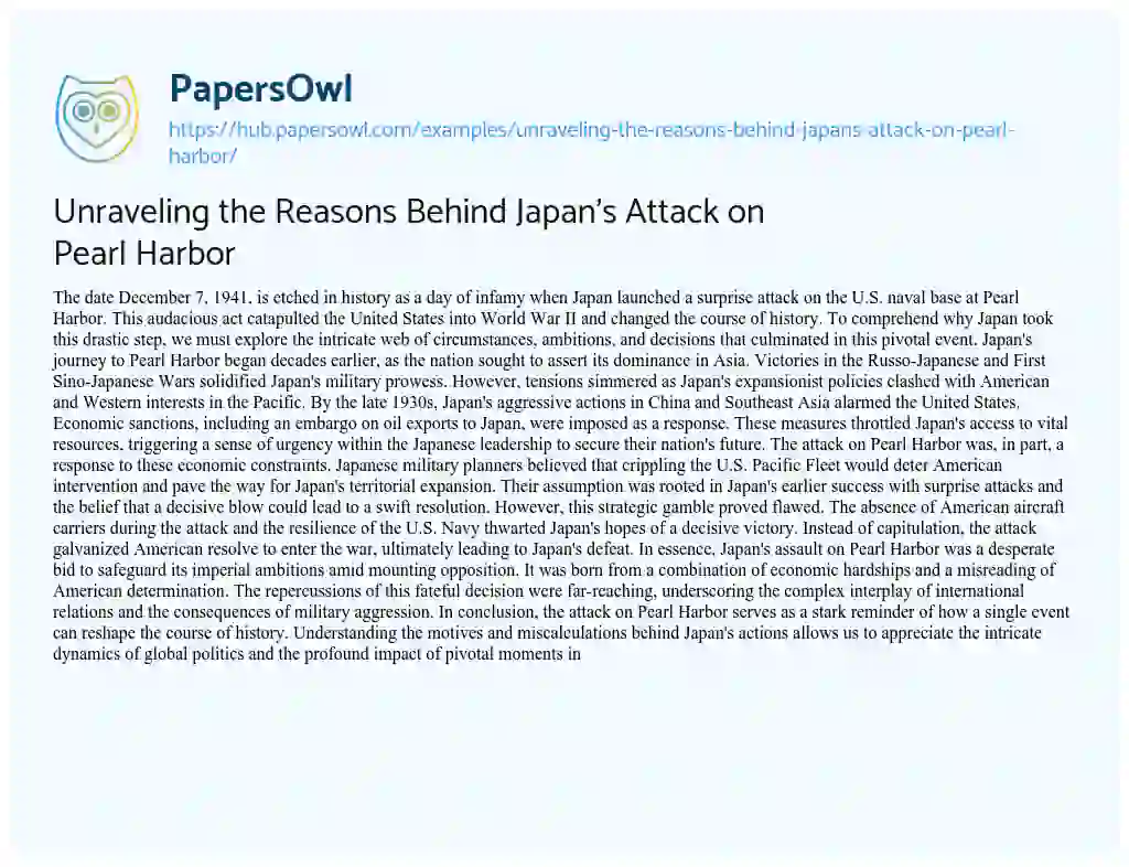 Essay on Unraveling the Reasons Behind Japan’s Attack on Pearl Harbor