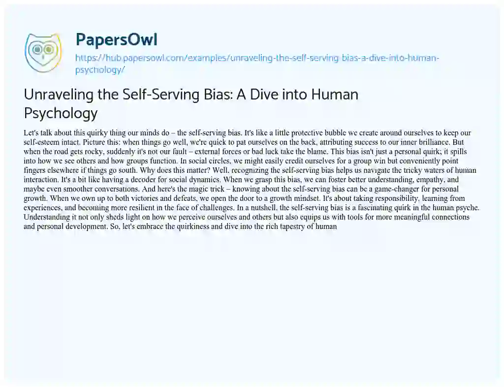 Essay on Unraveling the Self-Serving Bias: A Dive into Human Psychology