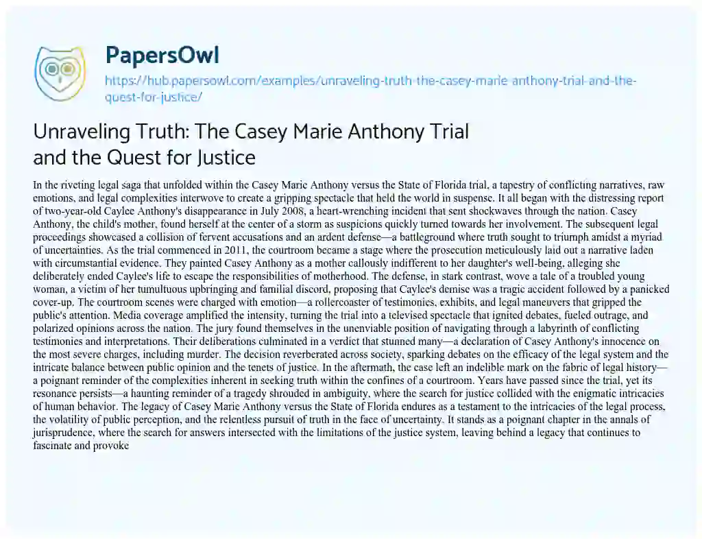 Essay on Unraveling Truth: The Casey Marie Anthony Trial and the Quest for Justice
