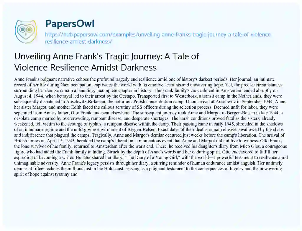 Essay on Unveiling Anne Frank’s Tragic Journey: A Tale of Violence Resilience Amidst Darkness