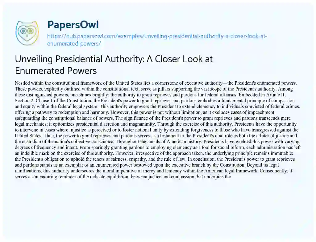 Essay on Unveiling Presidential Authority: A Closer Look at Enumerated Powers