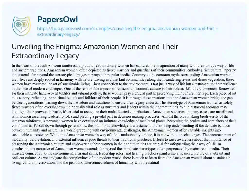 Essay on Unveiling the Enigma: Amazonian Women and Their Extraordinary Legacy