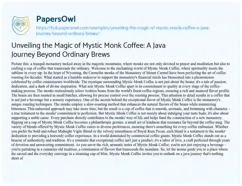 Essay on Unveiling the Magic of Mystic Monk Coffee: A Java Journey Beyond Ordinary Brews