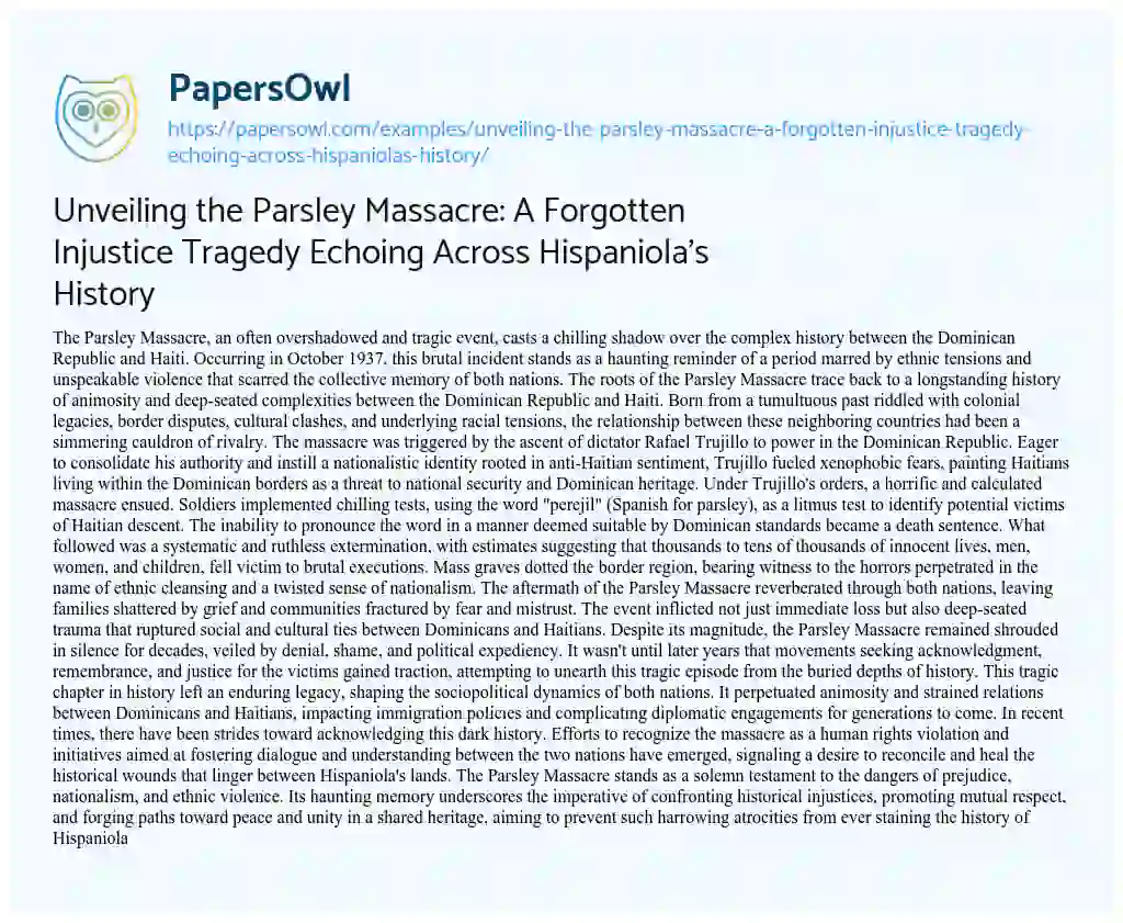 Essay on Unveiling the Parsley Massacre: A Forgotten Injustice Tragedy Echoing Across Hispaniola’s History