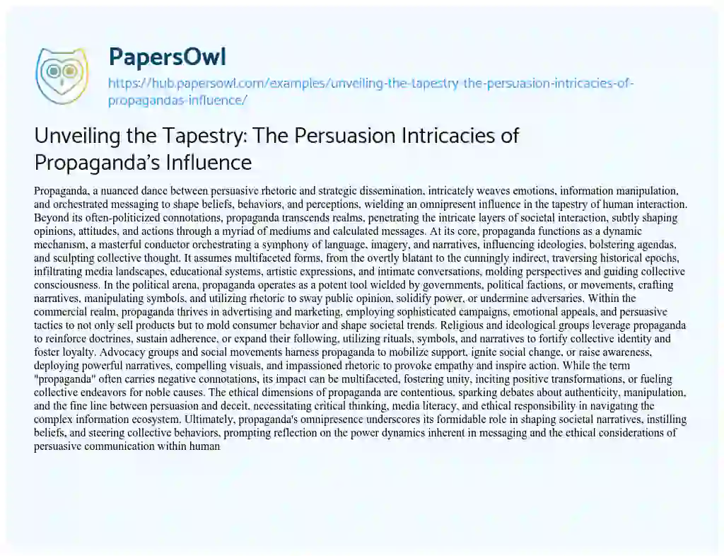 Essay on Unveiling the Tapestry: The Persuasion Intricacies of Propaganda’s Influence