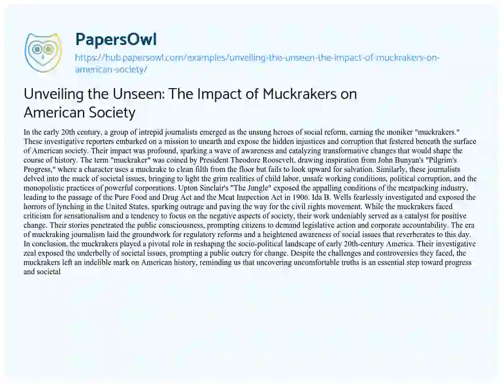 Essay on Unveiling the Unseen: The Impact of Muckrakers on American Society