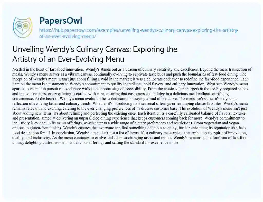 Essay on Unveiling Wendy’s Culinary Canvas: Exploring the Artistry of an Ever-Evolving Menu