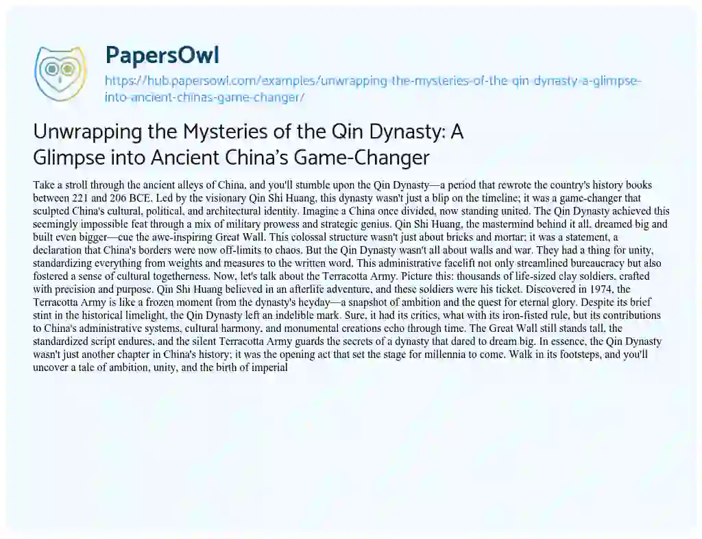 Essay on Unwrapping the Mysteries of the Qin Dynasty: A Glimpse into Ancient China’s Game-Changer