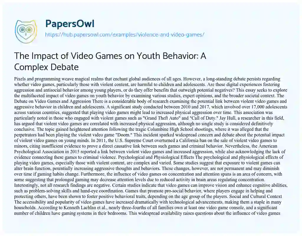 Essay on The Impact of Video Games on Youth Behavior: A Complex Debate