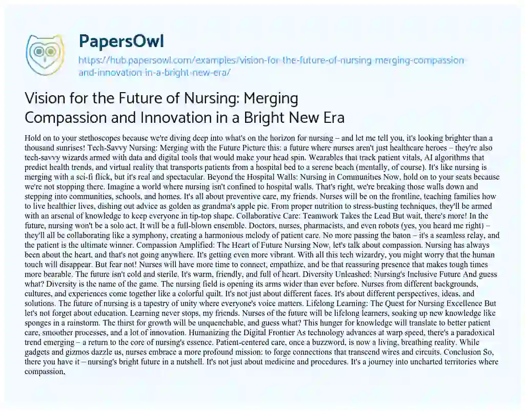 Essay on Vision for the Future of Nursing: Merging Compassion and Innovation in a Bright New Era