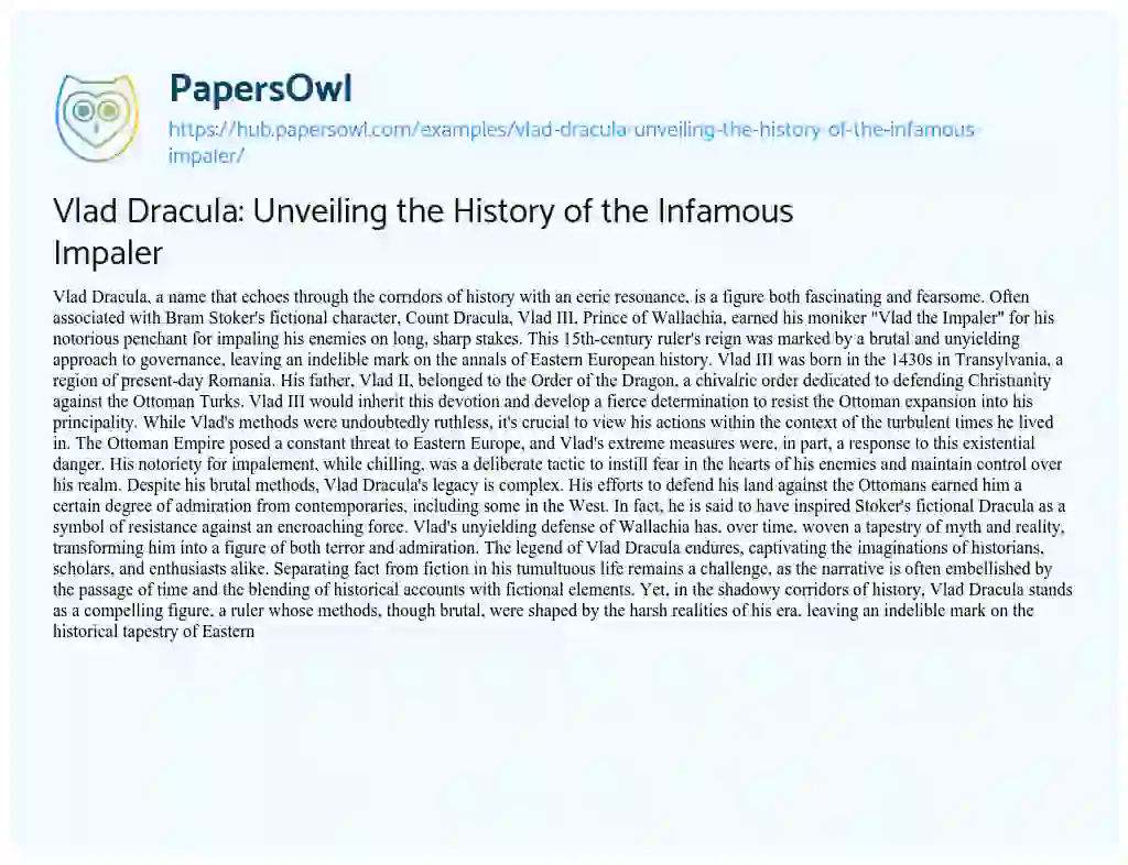 Essay on Vlad Dracula: Unveiling the History of the Infamous Impaler
