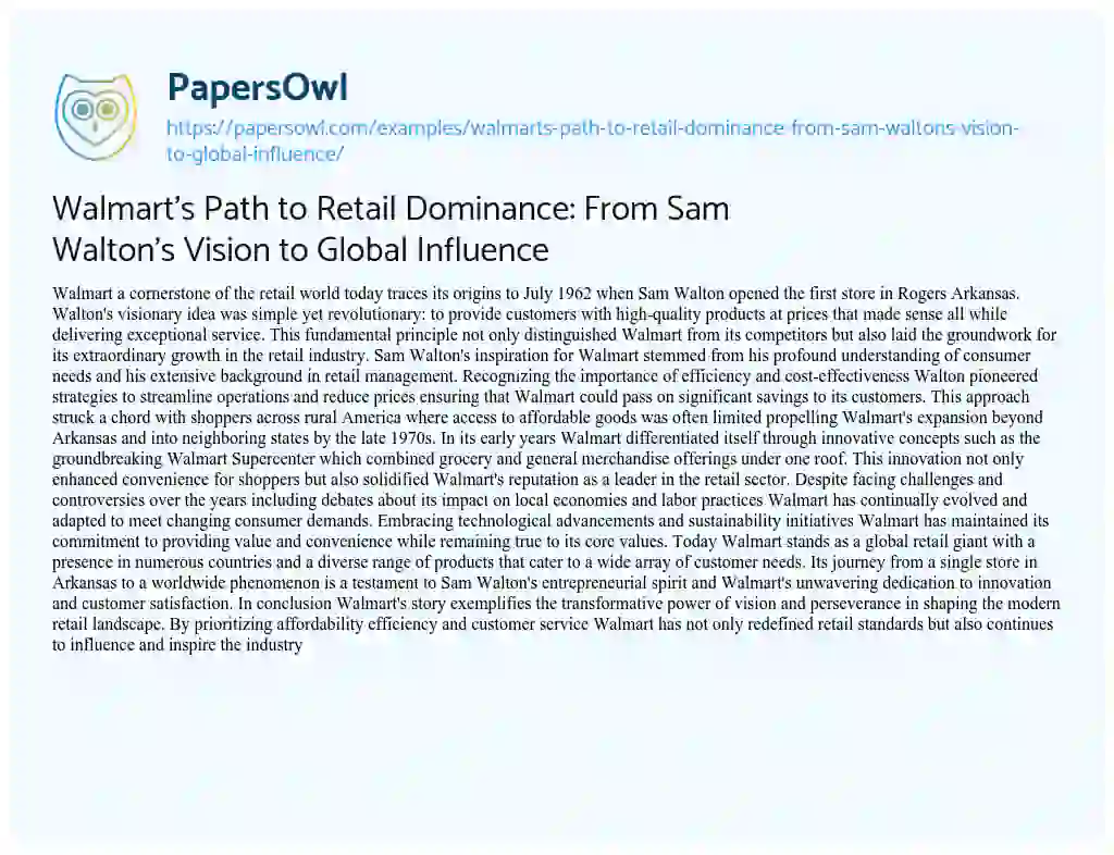 Essay on Walmart’s Path to Retail Dominance: From Sam Walton’s Vision to Global Influence