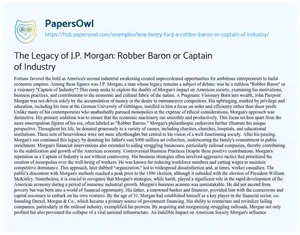 Essay on The Legacy of J.P. Morgan: Robber Baron or Captain of Industry