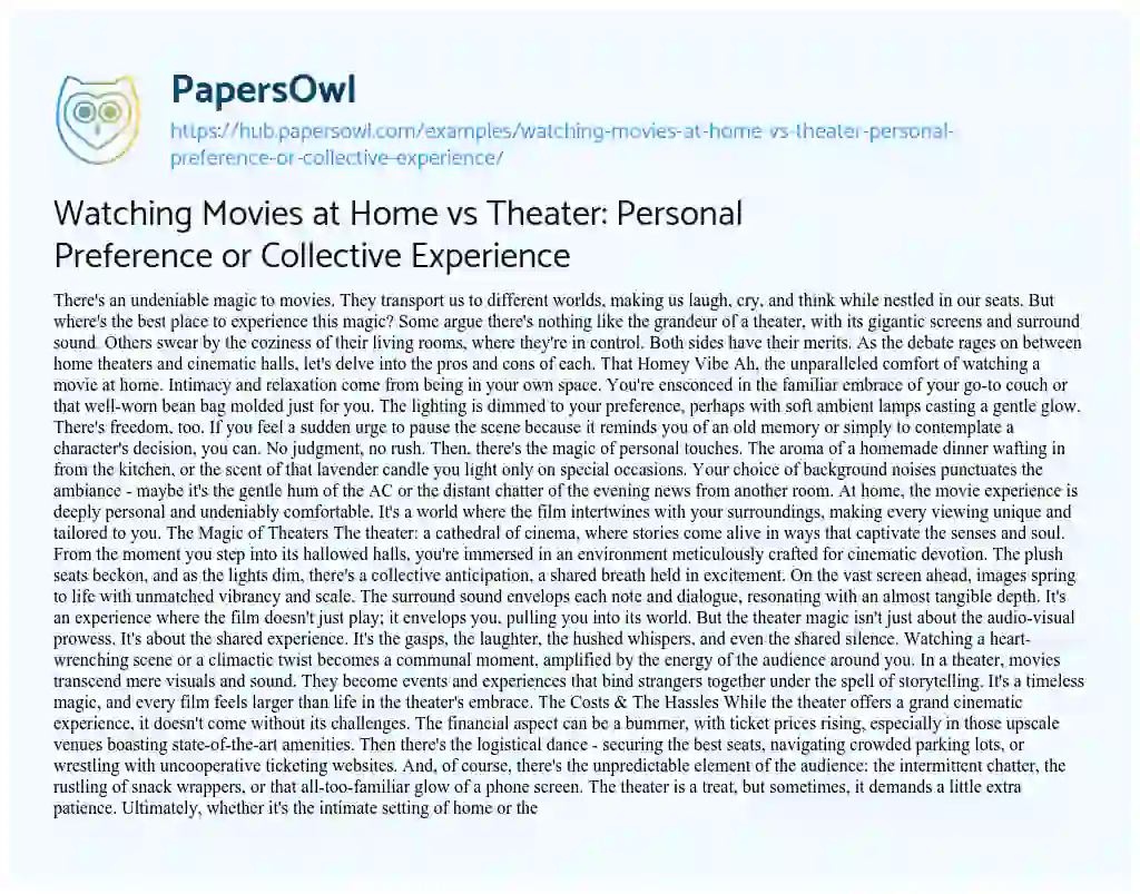 Essay on Watching Movies at Home vs Theater: Personal Preference or Collective Experience