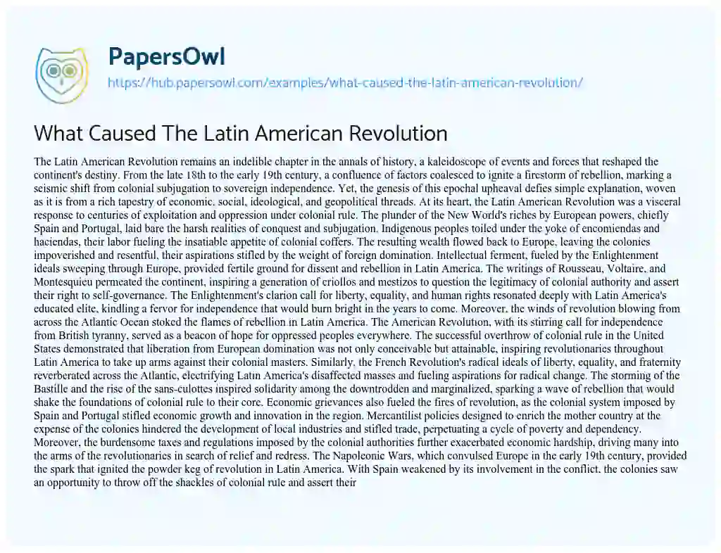 Essay on What Caused The Latin American Revolution