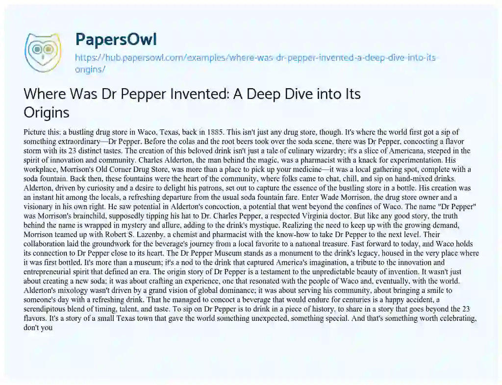 Essay on Where Was Dr Pepper Invented: A Deep Dive into Its Origins