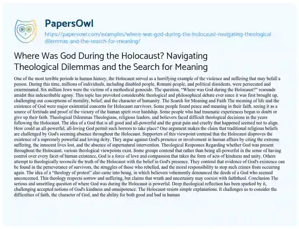 Essay on Where Was God During the Holocaust? Navigating Theological Dilemmas and the Search for Meaning