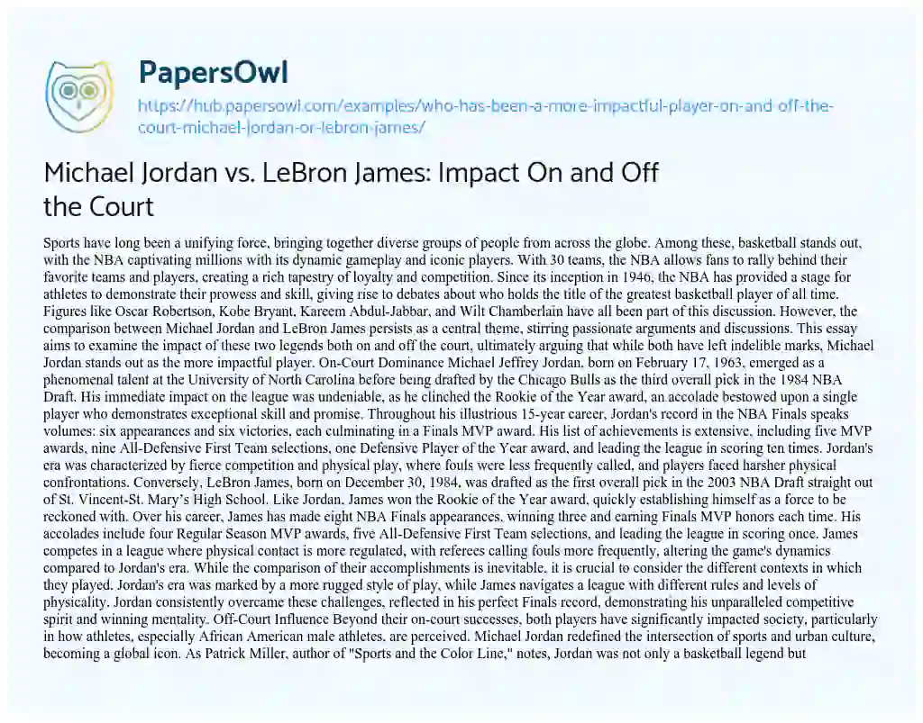 Essay on Michael Jordan vs. LeBron James: Impact On and Off the Court