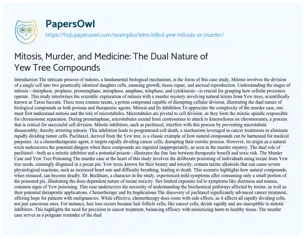 Essay on Mitosis, Murder, and Medicine: The Dual Nature of Yew Tree Compounds