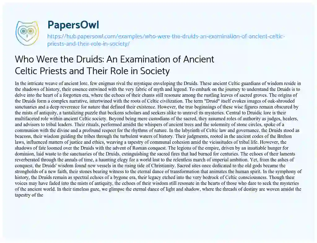 Essay on Who Were the Druids: An Examination of Ancient Celtic Priests and Their Role in Society