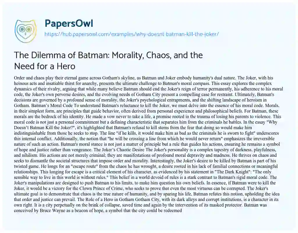 Essay on The Dilemma of Batman: Morality, Chaos, and the Need for a Hero